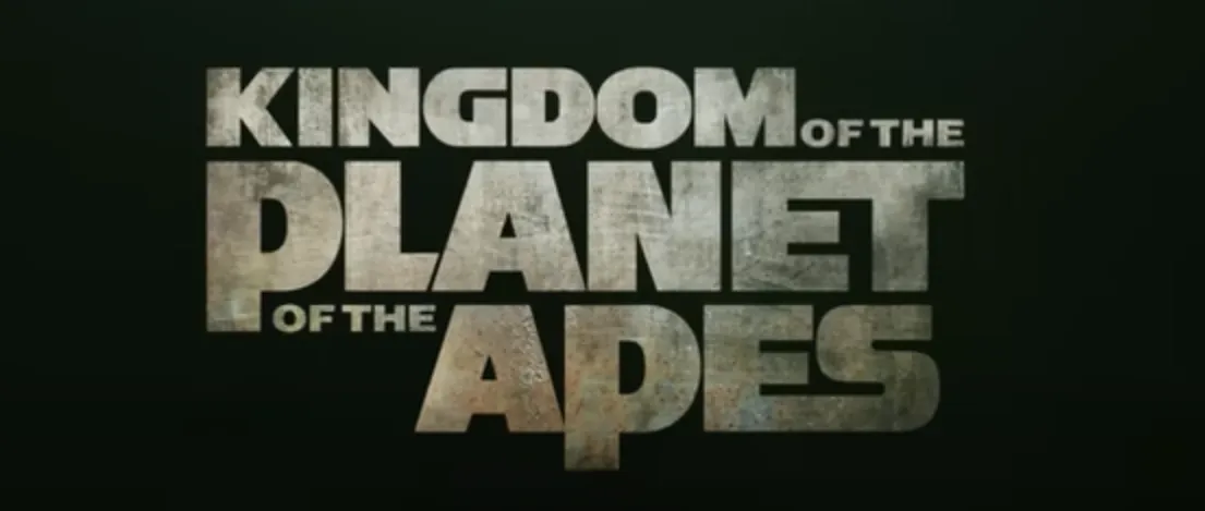 KINGDOM OF THE PLANET OF THE APES - MAYO 10