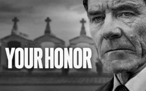 "Your Honor" explora moralidad, justicia y dilemas familiares.