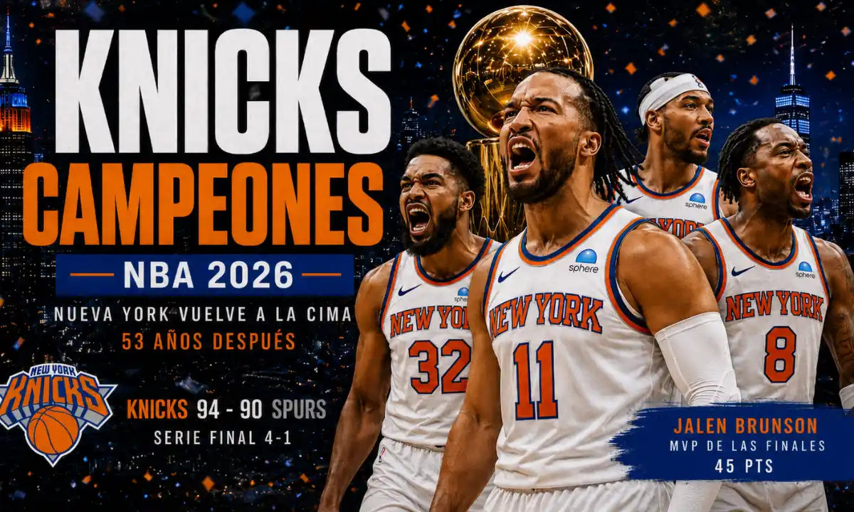 Knicks Campeones NBA 2026 | Qué Onda